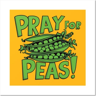 Pray for peas Posters and Art